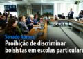 proibição de discriminar bolsistas em escolas particulares — Senado Notícias