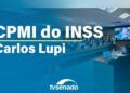 CPMI do INSS ouve ex-ministro da Previdência Carlos Lupi – 8/9/25 — Senado Notícias