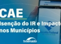 CAE debate isenção do Imposto de Renda até R$ 5 mil – 21/10/25 — Senado Notícias
