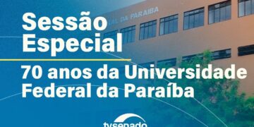 Senado celebra 70 anos da Universidade Federal da Paraíba