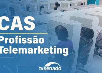CAS debate profissão de operador de telemarketing – 26/2/26 — Senado Notícias