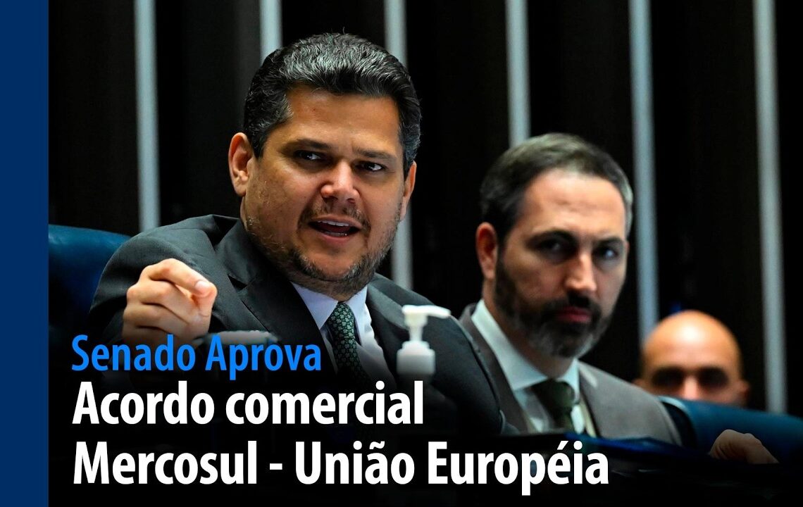 Acordo comercial Mercosul-União Europeia — Senado Notícias