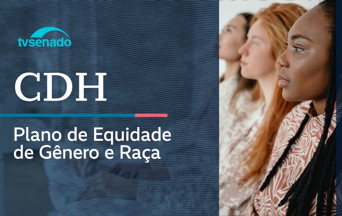 Senado lança Plano de Equidade de Gênero e Raça – 16/3/26 — Senado Notícias