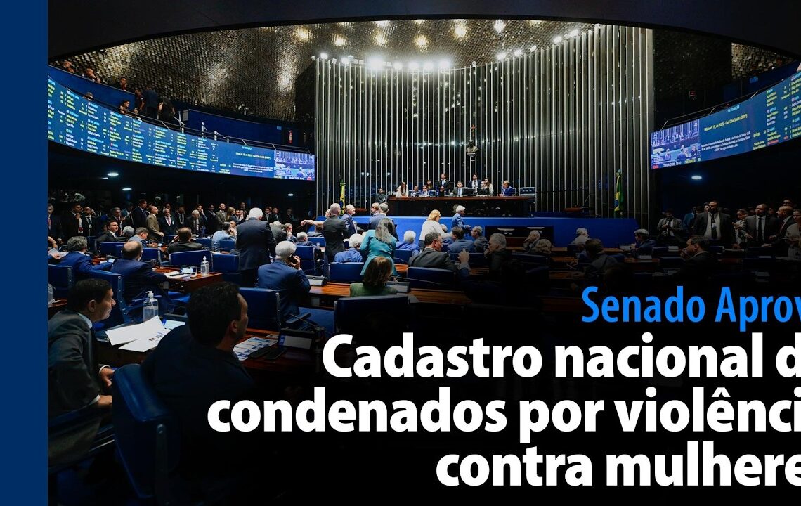 Cadastro nacional de condenados por violência contra mulheres — Senado Notícias