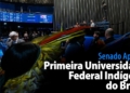Primeira Universidade Federal Indígena do Brasil — Senado Notícias