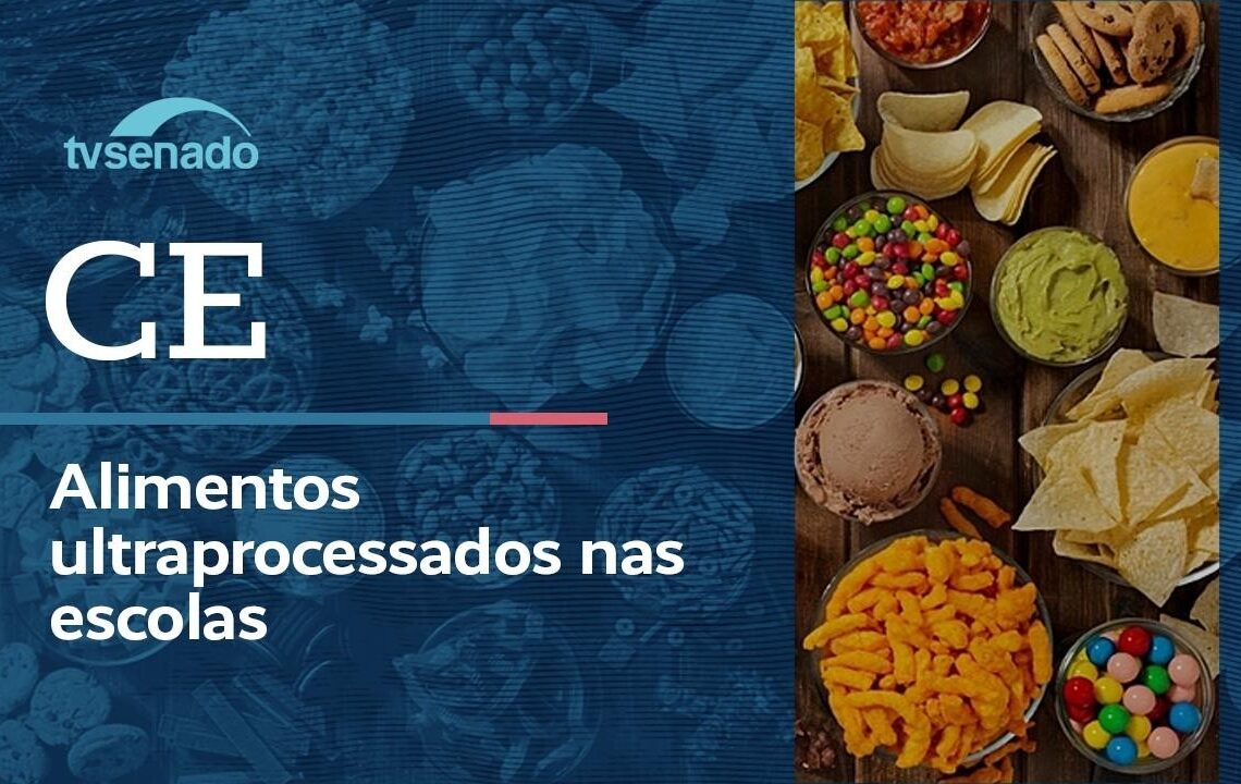 CE debate venda de ultraprocessados em escolas – 12/5/26 — Senado Notícias