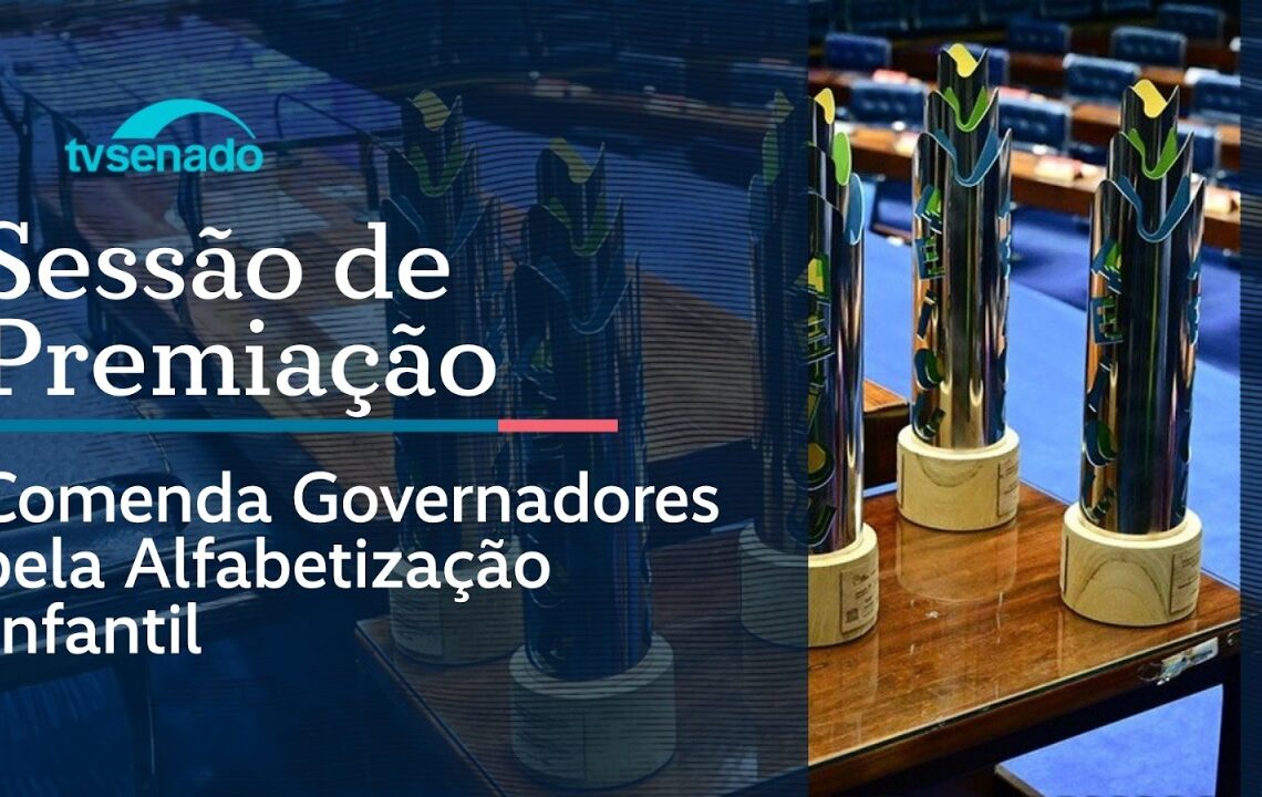 Senado entrega Comenda pela Alfabetização Infantil – 18/5/26 — Senado Notícias