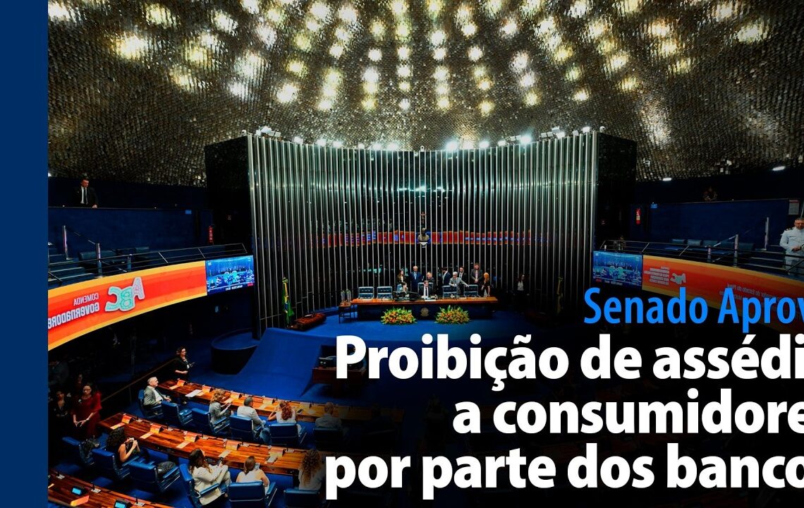 Proibição de assédio a consumidores por parte dos bancos — Senado Notícias