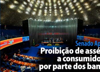 Proibição de assédio a consumidores por parte dos bancos — Senado Notícias