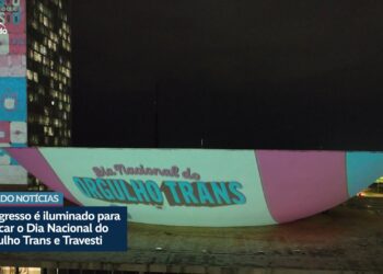 Congresso é iluminado para marcar Dia Nacional do Orgulho Trans e Travesti — Senado Notícias