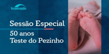 Senado celebra os 50 anos do Teste do Pezinho – 2/6/26 — Senado Notícias