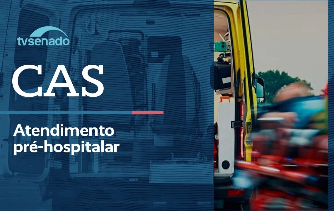 CAS debate emendas para atendimento pré-hospitalar realizado por bombeiros – 8/6/26 — Senado Notícias