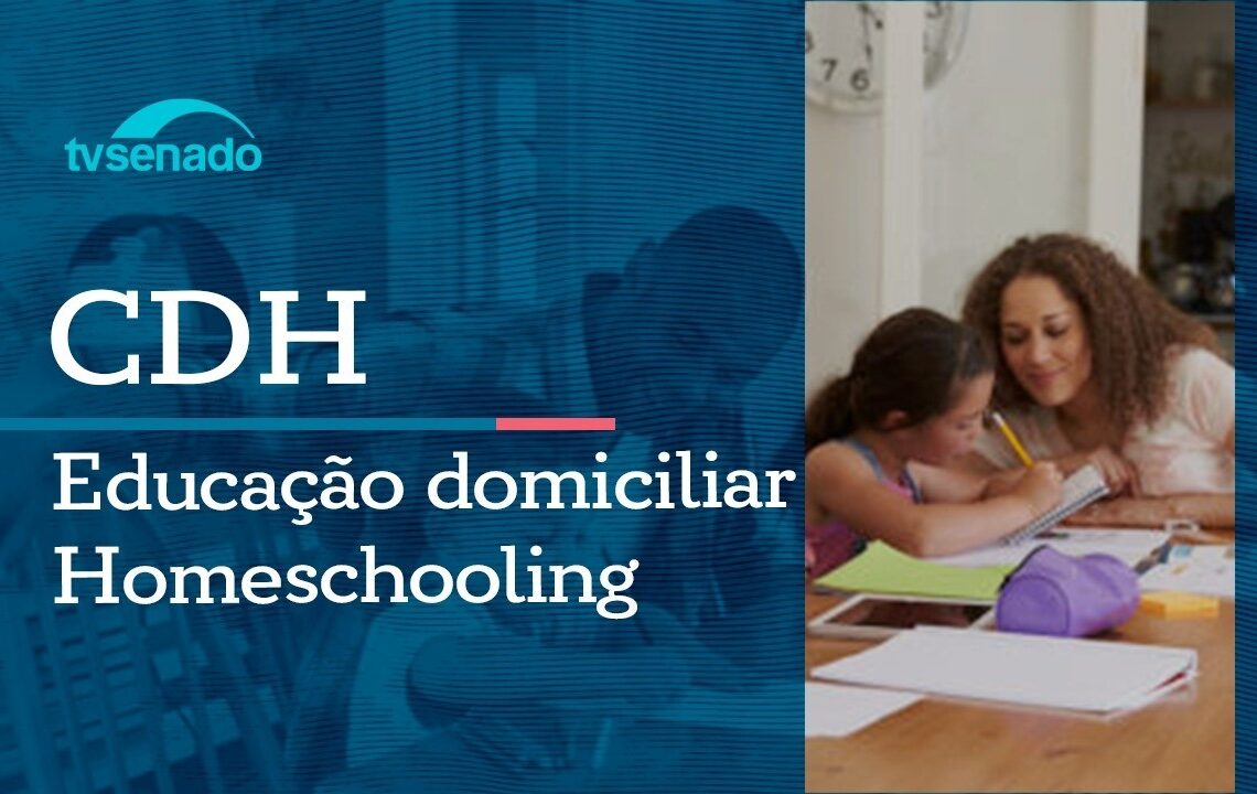 Vídeo: Ao vivo: Audiência na CDH debate a educação domiciliar – 11/6/26