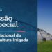 sessão especial celebra o Dia Nacional da Agricultura Irrigada – 15/6/26 — Senado Notícias