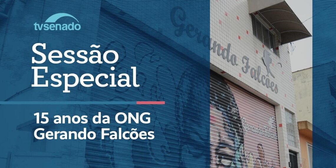 Senado celebra os 15 anos da ONG Gerando Falcões – 3/7/26 — Senado Notícias