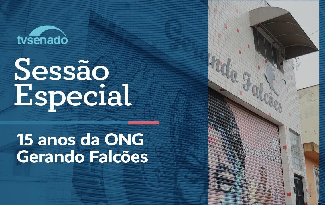 Senado celebra os 15 anos da ONG Gerando Falcões – 3/7/26 — Senado Notícias