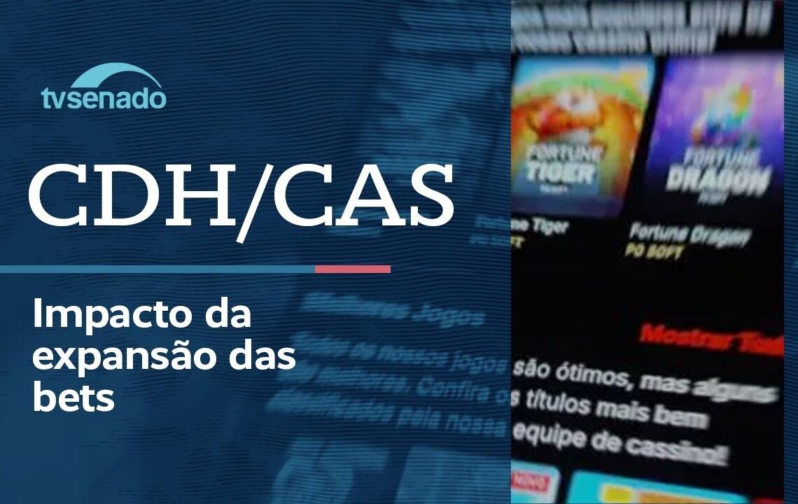 CDH e CAS debatem impactos das apostas esportivas no Brasil – 7/7/26 — Senado Notícias