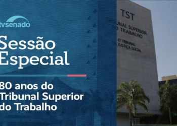 Senado celebra os 80 anos do Tribunal Superior do Trabalho – 24/8/26 — Senado Notícias