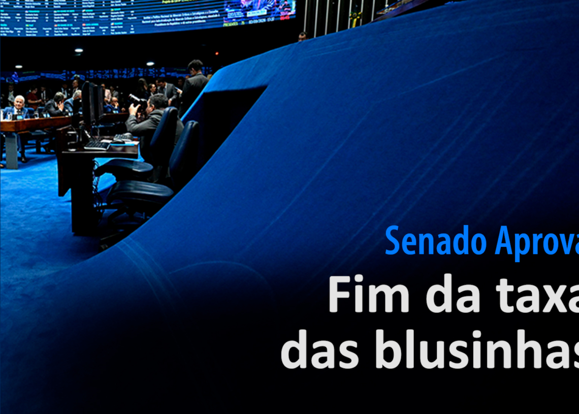 Fim da “taxa das blusinhas” — Senado Notícias